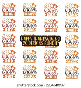 Happy fall, Happy Thanksgiving, Happy Halloween T-shirt and SVG design bundle, Autumn SVG bundle, Pumpkin, Fall Svg Designs, Thanksgiving fall  Quotes t shirt Design, Vector EPS Editable Files Bundle.