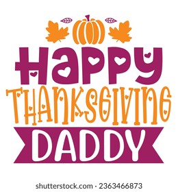 Happy fall, Happy Thanksgiving, Happy Halloween T-shirt and design, Autumn , Pumpkin, Fall Designs, Thanksgiving fall Quotes  Design, Vector EPS Editable File.