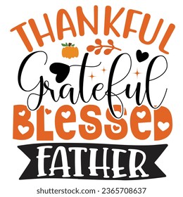 Happy fall, Happy Thanksgiving, Happy Halloween T-shirt and design, Autumn , Pumpkin, Fall Designs, Thanksgiving fall Quotes  Design, Vector EPS Editable File.