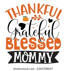 Happy fall, Happy Thanksgiving, Happy Halloween T-shirt and design, Autumn , Pumpkin, Fall Designs, Thanksgiving fall Quotes  Design, Vector EPS Editable File.