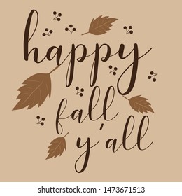 Happy fall y'all, autumn text with leaves and berries on beige background.