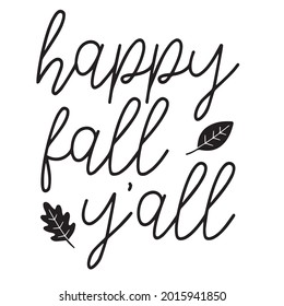 happy fall y'all background inspirational positive quotes, motivational, typography, lettering design