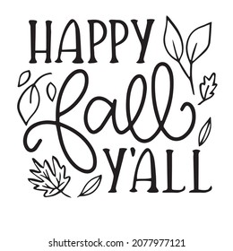 happy fall y'all background inspirational quotes typography lettering design