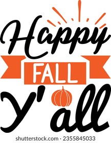 Happy Fall Y'all - Fall design