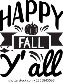 Happy Fall y'all - Fall design