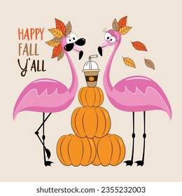 Happy Fall Y'all - funny flamingos with pumpkin spice latte, and with pupmkins and autumnal leaves.
Hand drawn vector design. Good for T shirt print, card, label, and other decoration.