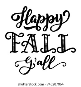 Happy Fall y'all hand lettering, custom calligraphy isolated on white background. Vector illustration.