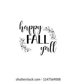 Happy Fall Y'all. Lettering. Hand drawn vector illustration. element for flyers, banner and posters. Modern calligraphy.