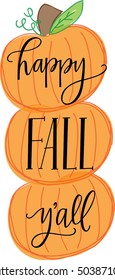 Happy Fall Y'all Pumpkins