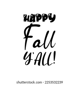 happy fall y'all! quote black letters