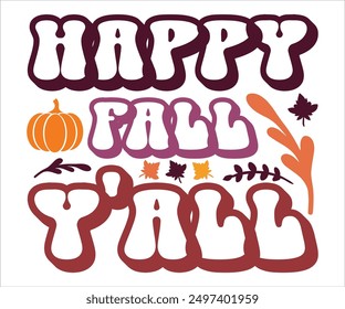 Happy Fall Y'all Retro Svg,Says Svg,Funny Svg,Pumpkin Svg,Fall Svg,Autumn Svg,Fall Quotes Svg,Spice Baby Svg,Pumpkin Season Svg,Cut File,Silhouette