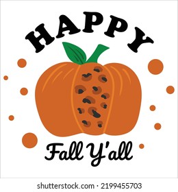 Happy Fall Y'all Shirt Design For Print