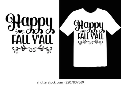 Happy fall y'all t shirt design