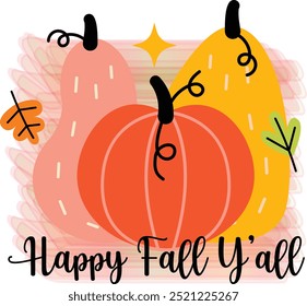 Happy fall y'all thanksgiving t shirt design, Autumn, pumpki