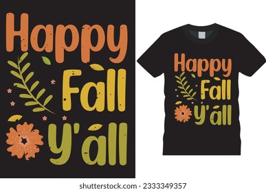 HAPPY FALL Y'ALL T-SHIRT DESIGN