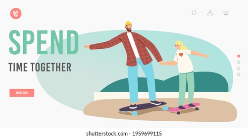 Happy Family Characters Riding Skateboard Landing Page Template. Father and Daughter Skateboarding Hobby, Sport Activity, Healthy Lifestyle, Weekend Recreation. Cartoon People Vector Illustration