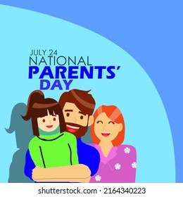 A happy family consisting of a father, mother and a daughter with bold texts on blue background, National Parents’ Day July 24