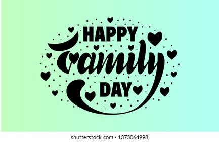 Happy Family Day card. Vector lettering. text