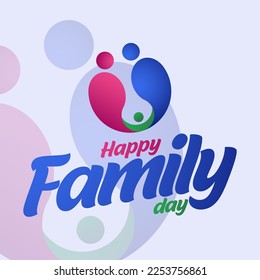 Happy Family Day. Celebrating World Day of Families. Suitable for symbols, banner backgrounds, greeting cards, social media, stickers, screen printing etc