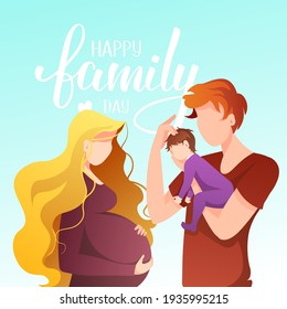 Happy Family Day greeting card. Young family with newborn baby. Pregnant woman. Calligraphy and hand drawn lettering. Square vector illustration for card, postcard, poster, banner.
