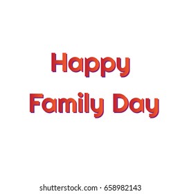 happy family day greeting card, vector banner, t-shirt design