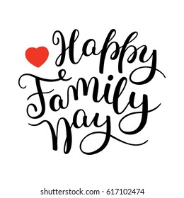 Happy Family Day hand lettering. Template for card, poster, print.