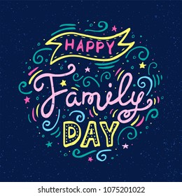 Happy Family Day Lettering. Hand drawn lettering for greeting card. Vector illustration on blue background