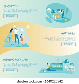 Happy Family Design. Preparation for Childbirth and Home Renovation. Woman Paining Walls. Mom, Dad and Daughter Walking in Park. Father Constructing Baby Bed. Header Banner Set. Vector Illustration