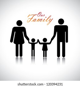 Happy family of father, mother, daughter & son together with text "Our Family". The colorful graphic contains parents and their children's silhouette holding hands together forming a nuclear family.