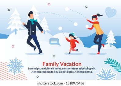 Happy Family Playing Snowball and Having Fun with Show in Winter. Invitation Poster for Joyful Recreation Weekend Holidays Time Together. Cheerful Parents and Child Throwing Balls. Vector Illustration