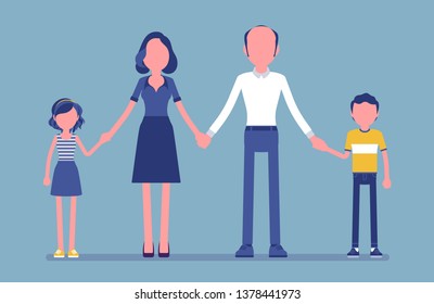 Happy family portrait. Group of two married members, parents, children living together , mother, father, son, daughter holding hands, enjoy good relationship. Vector illustration, faceless characters