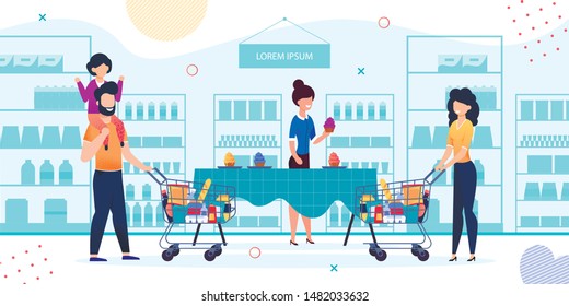 Happy Family Shopping at Grocery Store. Mother and Father with Daughter on Shoulders Carrying Trolley Cart Full of Goods. Parents and Child Visiting Cupcakes Degustation. Vector Flat Illustration