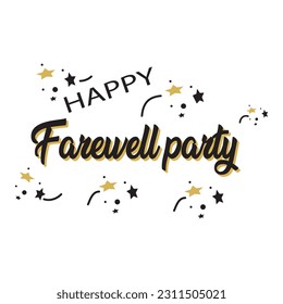 Happy farewell party quote isolated on white background. Hand drawn winter inspirational card. Vector illustration.