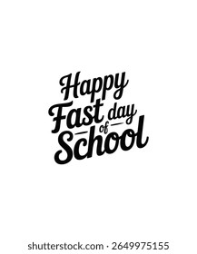 Feliz dia rápido da escola tipografia Tshirt Design Imprimir Arquivo Pronto Baixar 