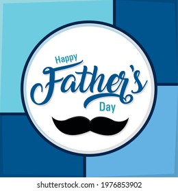 Happy father day card with a mustache Vector illustration