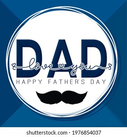 Happy father day card with a mustache Vector illustration