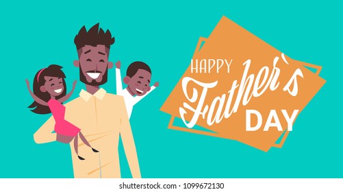 happy father day family holiday, african man dad hold daughter and son greeting card flat