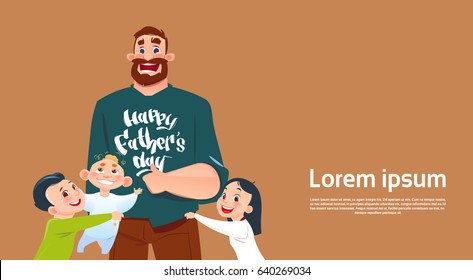 Happy Father Day Family Holiday, Daughter And Son Embracing Dad Greeting Card Flat Vector Illustration