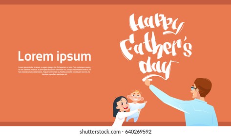 Happy Father Day Family Holiday, Daughter And Son Congradulating Dad Greeting Card Flat Vector Illustration