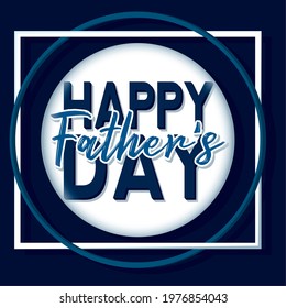 Happy father day greeting card Vector illustration