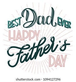 Happy Father Day lettering. Greeting Card Design. Hand Drawn Text. Elements for invitations, posters, greeting cards. T-shirt design