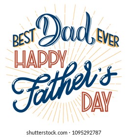 Happy Father Day lettering. Greeting Card Design. Hand Drawn Text. Elements for invitations, posters, greeting cards. T-shirt design