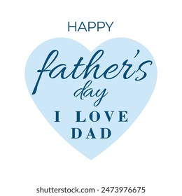 happy father day, i love dad with heart design.