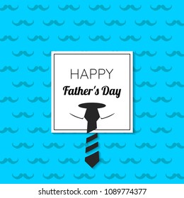 Happy Father Day with mustache and tie. Vector illustration