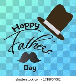 Happy father day poster with a hat, mustache and text - Vector illustration