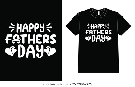 Happy father day shirt design, Father Day T Shirt Design