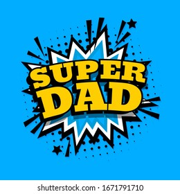 Happy father day. Super dad