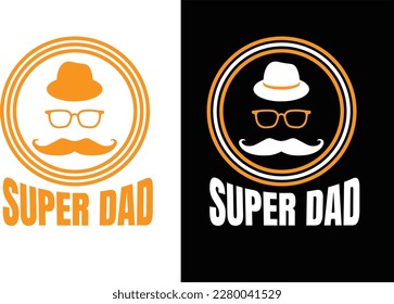 Happy Father Day T-shirt design. super Dad t shirt design.