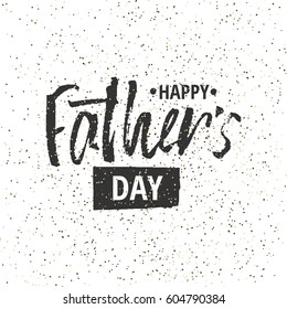 Happy Father s Day design background. Lettering design. Greeting card. Calligraphy Background template for Father s Day. Vector illustration