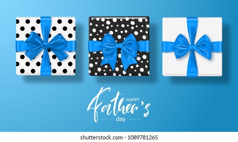 Happy Father s Day Greeting card with gifts boxes set with bow. Vector illustration.
